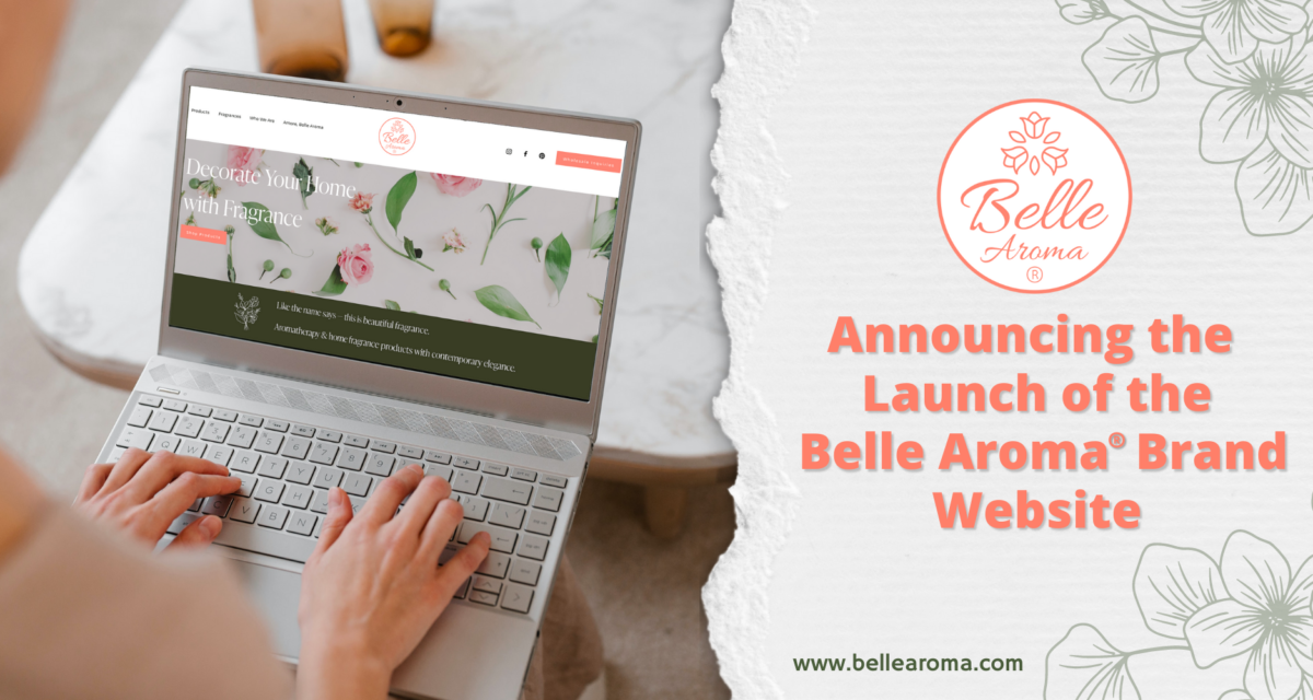 Aromatherapy And Fragrance Products Manufacturer AERON Lifestyle Technology, Inc. Announces Launch of Belle Aroma® Brand Website 